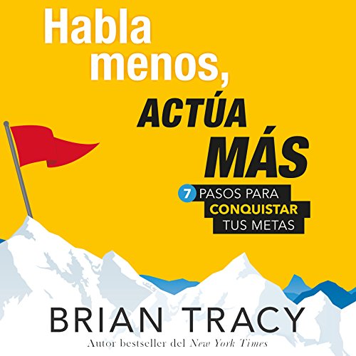 Habla menos, actúa más